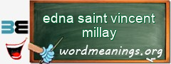 WordMeaning blackboard for edna saint vincent millay